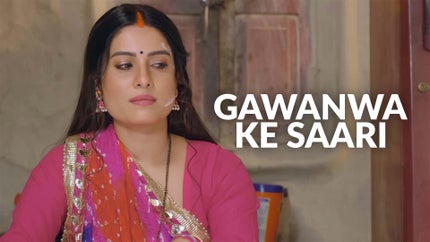 Gawanwa Ke Saari on B4U Bhojpuri - future program