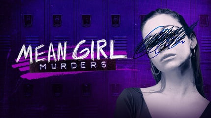 Mean Girl Murders Episode 3 on Investigation Discovery - past program