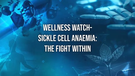 Wellness Watch-Sickle Cell Anaemia: The Fight Within on DD India - past program