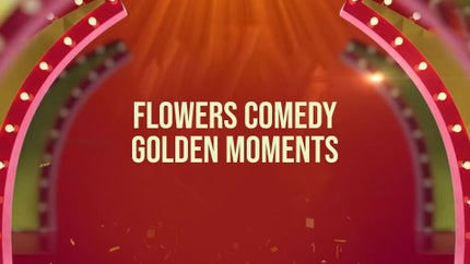 Flowers Comedy Golden Moments Episode 211 on Flower TV - past program