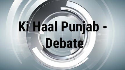 Ki Haal Punjab - Debate on Live Punjabi TV - past program