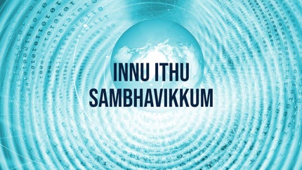 Innu Ithu Sambhavikkum on News 18 Kerala - past program
