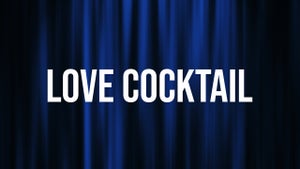 Love Cocktail Episode 2 on ZOOM - past program