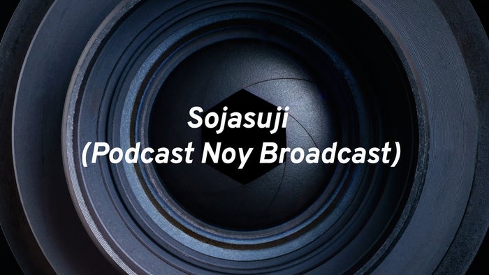 Sojasuji (Podcast Noy Broadcast) Live on JioTV