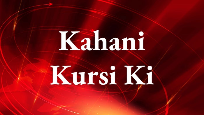 Kahani Kursi Ki on JioTV
