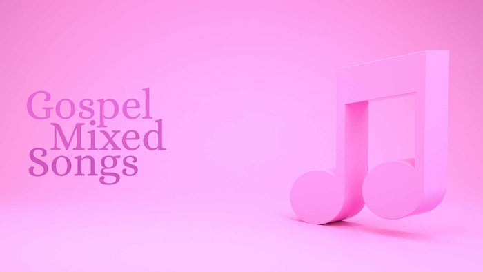 Gospel Mixed Songs on JioTV