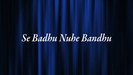 Se Badhu Nuhe Bandhu Episode 2 on DD Oriya - past program