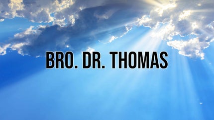 Bro. Dr. Thomas on Calvary - past program