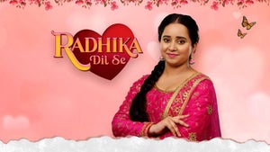 Radhika Dil Se Episode 94 on SET HD - future program