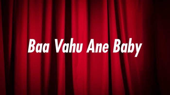 Baa Vahu Ane Baby Episode No.52 on JioTV
