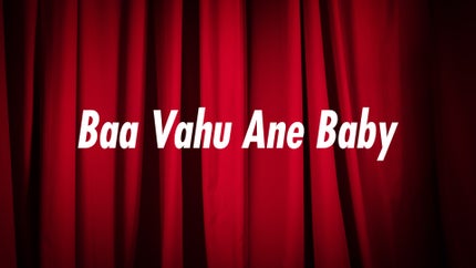 Baa Vahu Ane Baby Episode 55 on Colors Gujarati - past program