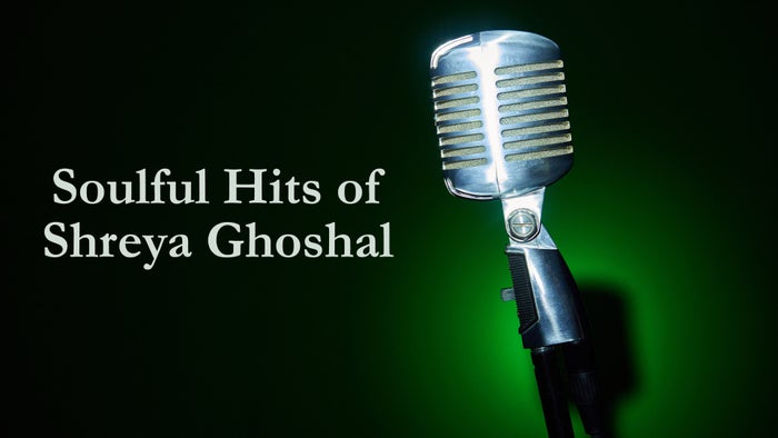 Soulful Hits of Shreya Ghoshal on JioTV