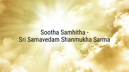 Sootha Samhitha -Sri Samavedam Shanmukha Sarma Episode 2 on SVBC - past program
