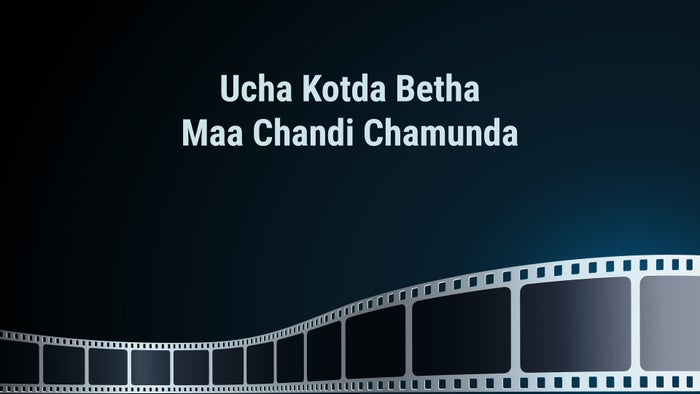 Ucha Kotda Betha Maa Chandi Chamunda on JioTV