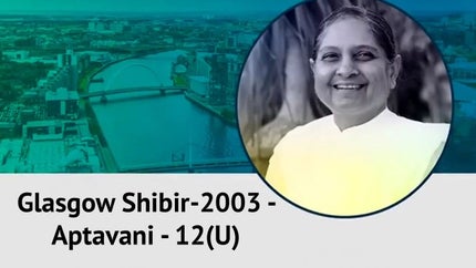 Glasgow Shibir-2003 - Aptavani - 12(U) Episode 3 on Dada Bhagwan Foundation Gujarati - past program