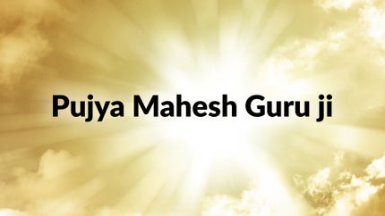 Pujya Mahesh Guru ji on Aastha - past program