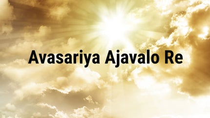 Avasariya Ajavalo Re Episode 4 on Dada Bhagwan Foundation - past program