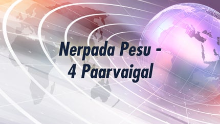 Nerpada Pesu - 4 Paarvaigal on Puthiya Thalimurai - past program