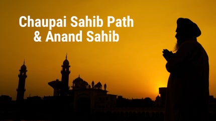 Chaupai Sahib Path & Anand Sahib on JUSOne - past program