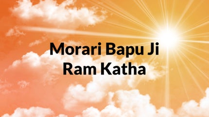 Morari Bapu Ji Ram Katha on JUSOne - past program