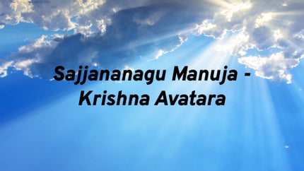 Sajjananagu Manuja - Krishna Avatara on Bhakthi Siri - past program
