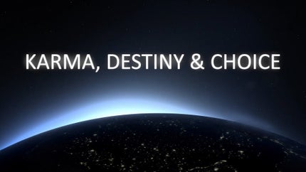 Karma, Destiny & Choice Episode 22 on Awakening - past program