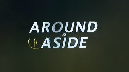 Around and Aside on Asianet News - past program
