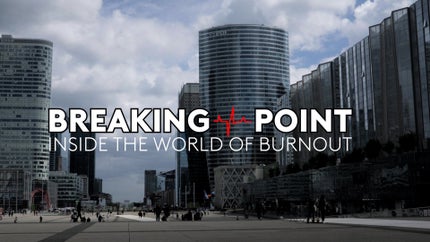 Breaking Point: Inside the World of Burnout on dw - past program
