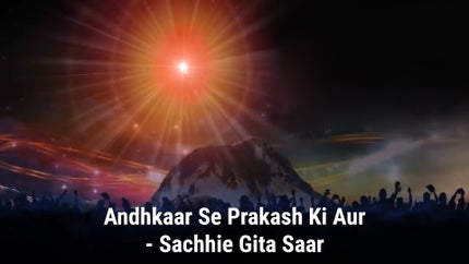 Andhkaar Se Prakash Ki Aur - Sachhie Gita Saar Episode 8 on Om Shanti - past program