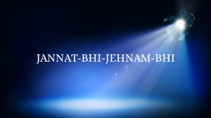 Jannat-Bhi-Jehnam-Bhi Episode 7 on DD Kashir - past program
