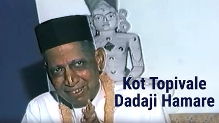 Kot Topivale Dadaji Hamare on Dada Bhagwan Foundation Gujarati - future program