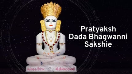 Pratyaksh Dada Bhagwanni Sakshie on Dada Bhagwan Foundation Gujarati - future program