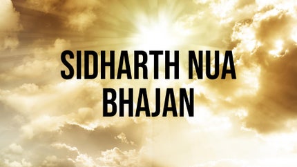 Sidharth Nua Bhajan on Sidharth Bhakti - past program