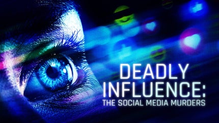 Deadly Influence: The Social Media Murders Episode 1 on Investigation Discovery - past program