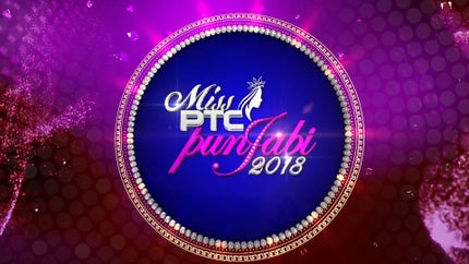Miss Ptc Punjabi 2018 on PTC Punjabi - past program