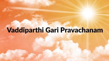 Vaddiparthi Gari Pravachanam on Hindu Dharmam - past program