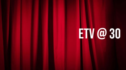 ETV @ 30 on ETV Plus - past program