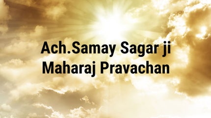 Ach.Samay Sagar ji Maharaj Pravachan on Jinvani TV - past program