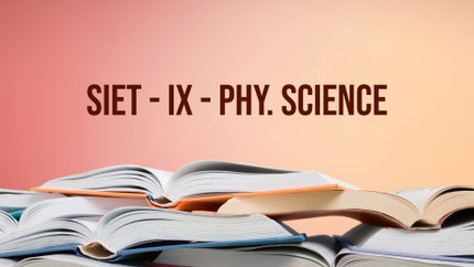 Siet - Ix - PHY. Science on T SAT Vidya - past program