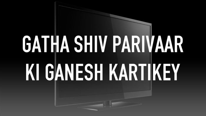 Gatha Shiv Parivaar Ki Ganesh Kartikey Episode No.1 on JioTV