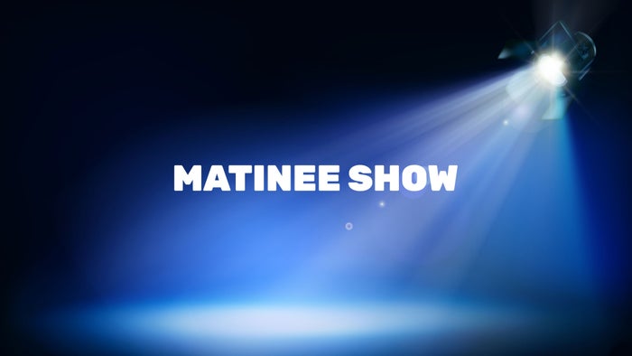 Matinee Show on JioTV