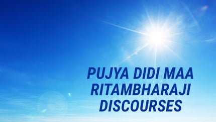 Pujya Didi Maa Ritambharaji Discourses on Aastha - past program