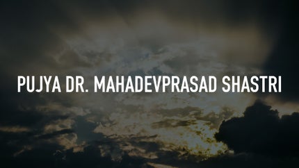 Pujya Dr. Mahadevprasad Shastri on Aastha - past program