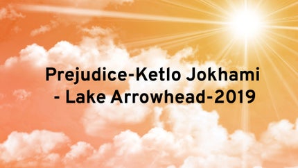 Prejudice-Ketlo Jokhami - Lake Arrowhead-2019 on Dada Bhagwan Foundation Gujarati - past program