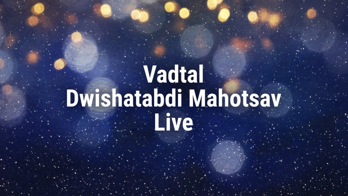 Vadtal Dwishatabdi Mahotsav Live on JioTV