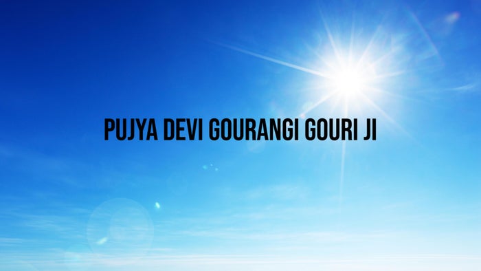 Pujya Devi Gourangi Gouri ji on JioTV