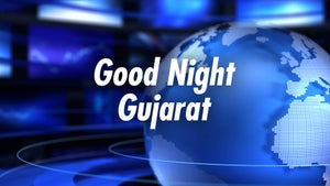 Good Night Gujarat on Gujarat 1st 24x7 - future program