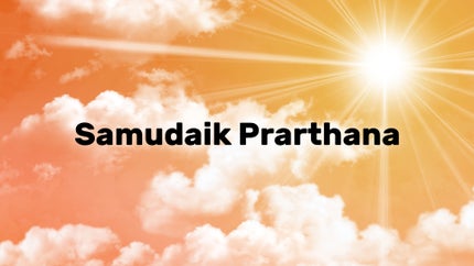 Samudaik Prarthana on Sanskar - past program