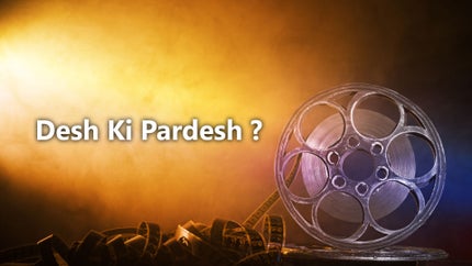 Desh Ki Pardesh ? on Pocket Films - past program