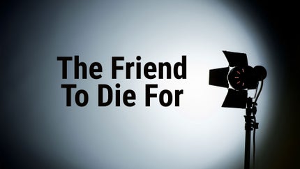 The Friend To Die For on Pocket Films - past program